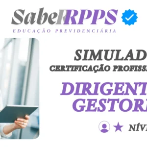 Simulados para Certificação Profissional RPPS - Dirigentes - Nível Básico